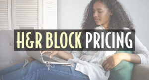 Best H&R Block Pricing: Online, Download (State Fees?) • 2022